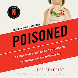 图标图片“Poisoned: The True Story of the Deadly E. Coli Outbreak That Changed the Way Americans Eat”