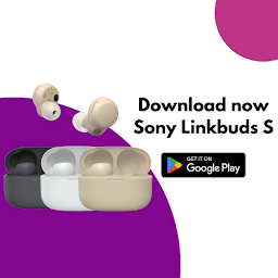 Sony LinkBuds S : Guide app
