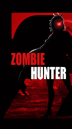 Zombie Hunter: NonStop Action