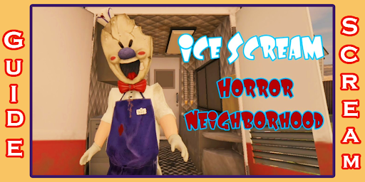Walktrough for Ice Scream  Horror Neighborhood