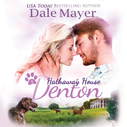 Icon image Denton: Hathaway House, Book 4: A Hathaway House Heartwarming Romance