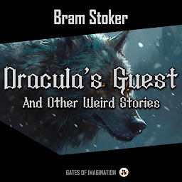 Icon image Dracula's Guest and Other Weird Stories