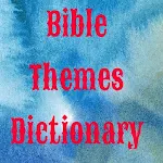 Cover Image of Download Bible Themes Dictionary  APK