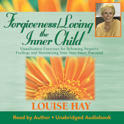 Icon image Forgiveness / Loving The Inner Child