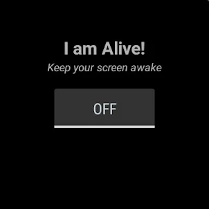 Alive: Keep Your Watch Awake!