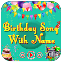Birthday Song With Name Maker  Birthday Song Name