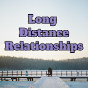 Long Distance Relationships Advice