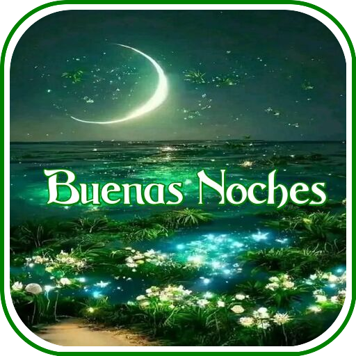 Buenas Noches - Apps on Google Play