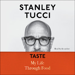 Icon image Taste: My Life Through Food
