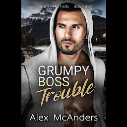 Icon image Grumpy Boss Trouble: A Grumpy/Sunshine MM Sports Romance