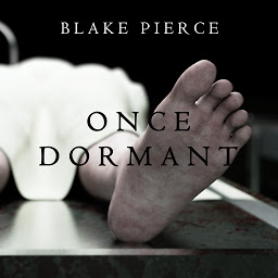 「Once Dormant (A Riley Paige Mystery—Book 14)」圖示圖片