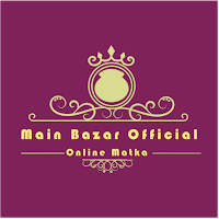 Main Bazar Matka- Online Matka