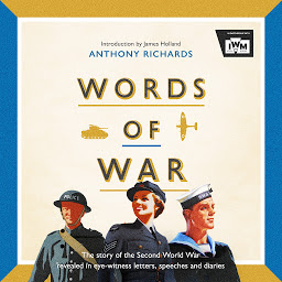 「Words of War: The story of the Second World War revealed in eye-witness letters, speeches and diaries」のアイコン画像