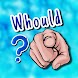 Whould · Who would rather? - Androidアプリ