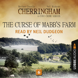 Icon image The Curse of Mabb's Farm - Cherringham - A Cosy Crime Series: Mystery Shorts 6 (Unabridged)
