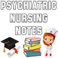Psychiatric Nursing Notes