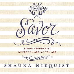「Savor: Living Abundantly Where You Are, As You Are (A 365-Day Devotional)」圖示圖片