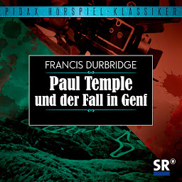 Obraz ikony: Paul Temple und der Fall in Genf