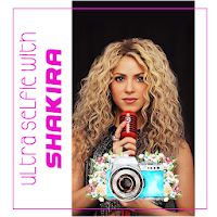 Ultra Selfie With Shakira