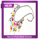 Cover Image of Tải xuống Beauty African Beads Tutorials 4.1 APK