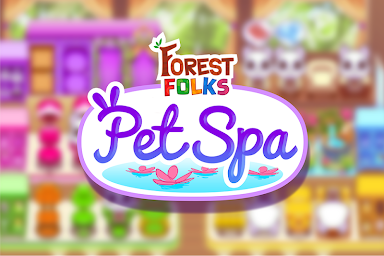 Forest Folks: Pet Shop Spa