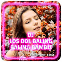 Dj Los Dol Baling Baling Bambu Bass Offline Bonus
