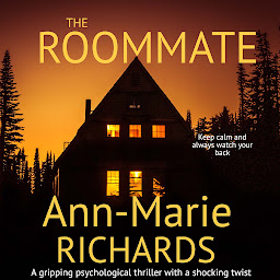Icon image The Roommate (A gripping psychological thriller with a shocking twist)