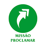 Cover Image of Download Missão Proclamar  APK