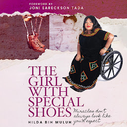 Icon image The Girl with Special Shoes: Miracles Don’t Always Look Like You’d Expect