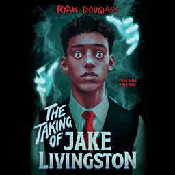 Icon image The Taking of Jake Livingston