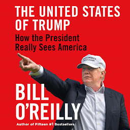 Obrázok ikony The United States of Trump: How the President Really Sees America