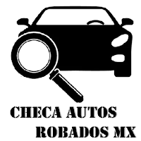 CHECA AUTOS ROBADOS MX