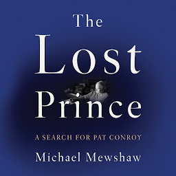 Imagen de icono The Lost Prince: A Search for Pat Conroy