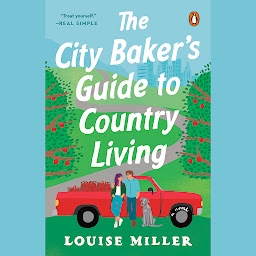 Icon image The City Baker's Guide to Country Living