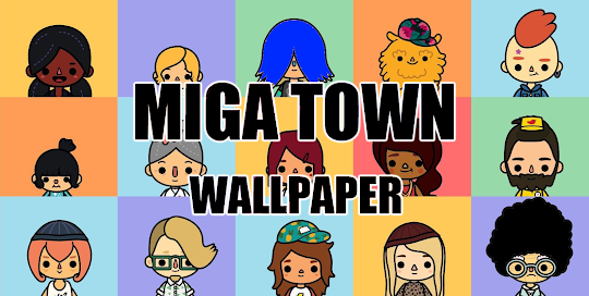 Miga Town World Wallpaper