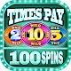 True Slots - 2x5x10x Times Pay