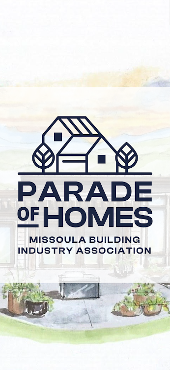 Missoula Parade of Homes - 2023.08.18 - (Android)