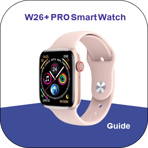 W26+ PRO Smart Watch Guide