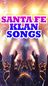 Santa Fe Klan Songs