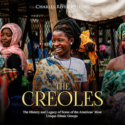 Obraz ikony: The Creoles: The History and Legacy of Some of the Americas’ Most Unique Ethnic Groups