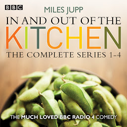 Icon image In and Out of the Kitchen: The Complete Series 1-4