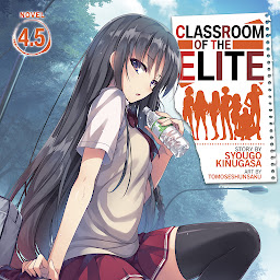 Icon image Classroom of the Elite (Light Novel) Vol. 4.5