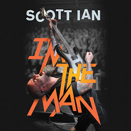 Icon image I'm the Man: The Story of That Guy from Anthrax