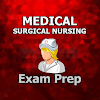 Medical Surgical Nursing Prep