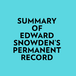 Obraz ikony: Summary of Edward Snowden's Permanent Record