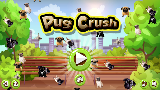 Pug Crush
