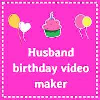 Birthday video for Husband - with photo and song