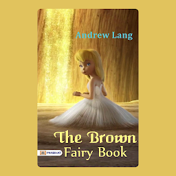 「The Brown Fairy Book – Audiobook: The Brown Fairy Book: Enchanting Fairy Tales from Around the World by Andrew Lang」のアイコン画像