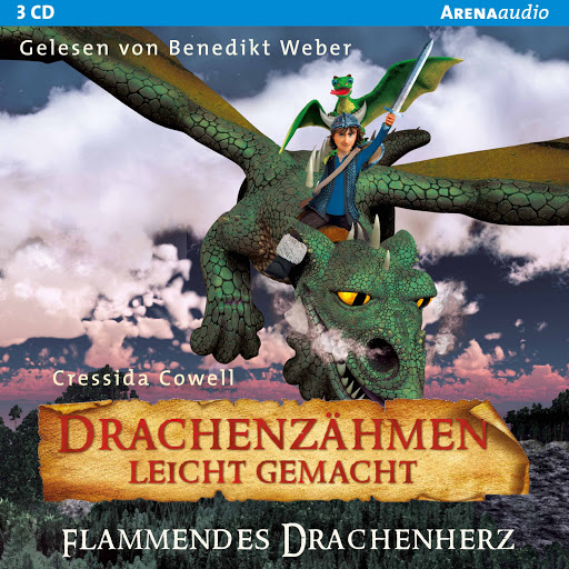 Drachenzähmen leicht gemacht (8). Flammendes Drachenherz by Cressida Cowell...