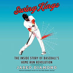Icon image Swing Kings: The Inside Story of Baseball's Home Run Revolution